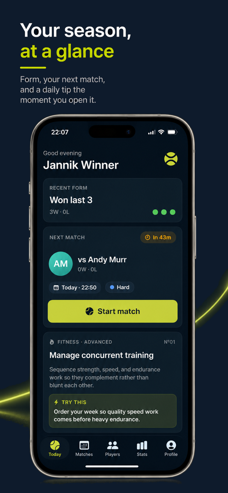 Latuvo Today — recent form, your next match, and a daily coaching tip.